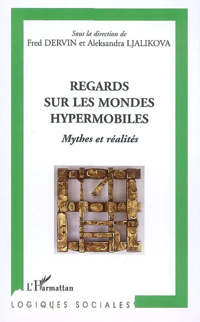 Regards sur les mondes hypermobiles : mythes et réalités