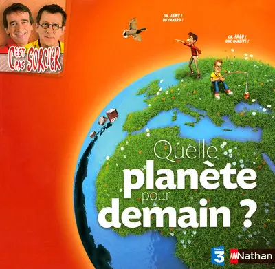 Quelle planète pour demain ?