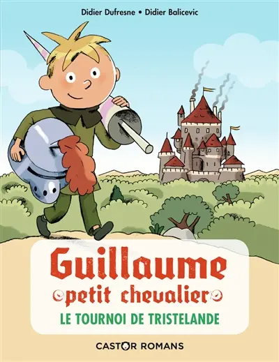 Guillaume petit chevalier. Le tournoi de Tristelande