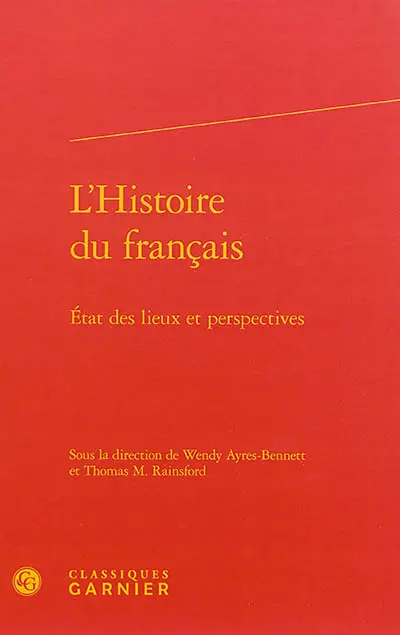 L'histoire du français : état des lieux et perspectives