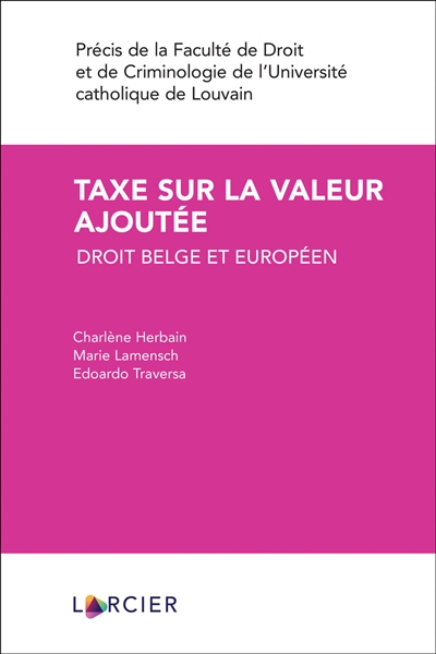 Taxe sur la valeur ajoutée : droit belge et européen