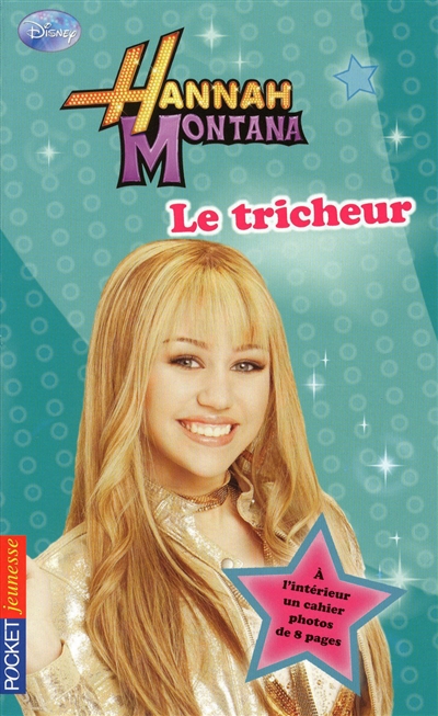 Hannah Montana. Vol. 10. Le tricheur