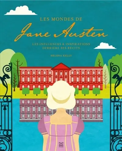 Les mondes de Jane Austen : influences et inspirations derrière ses oeuvres