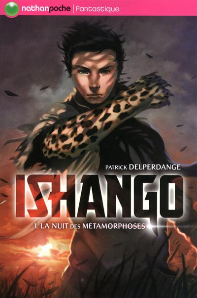 Ishango: tome1: La nuit des métamorphoses
