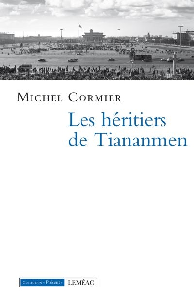 Les héritiers de Tiananmen