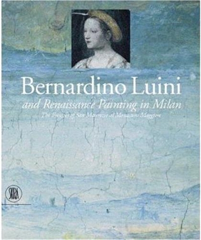 Bernardino Luini and Renaissance Painting in Milan