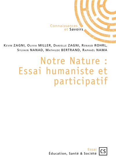 Notre nature : essai humaniste et participatif