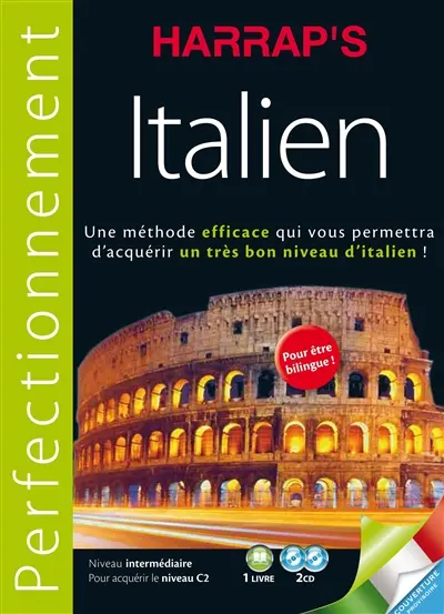 Italien : une méthode efficace qui vous permettra d'acquérir un très bon niveau d'italien ! : niveau intermédiaire pour acquérir le niveau C2
