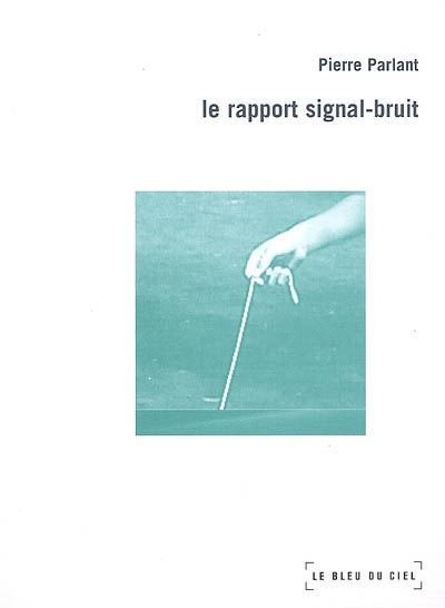 Le rapport signal-bruit
