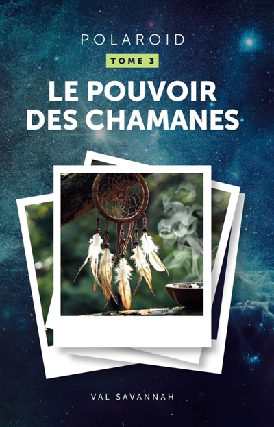 Polaroid : Tome 3, Le...