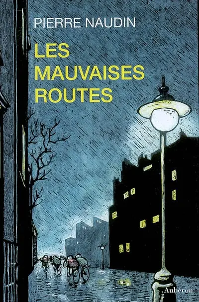 Les mauvaises routes