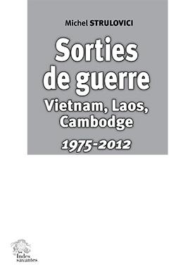 Sorties de guerres, Vietnam, Laos, Cambodge : 1975-2012