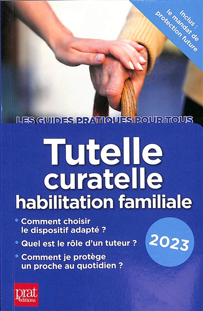 Tutelle, curatelle, habilitation familiale : 2023