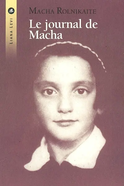 Le journal de Macha : de Vilnius à Stutthof (1941-1945)