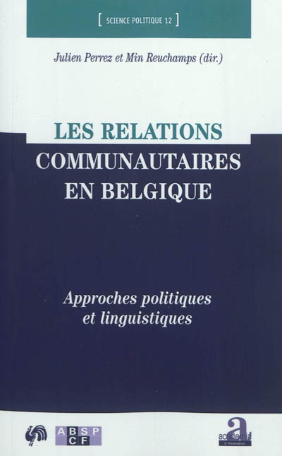 Les relations communautaires en Belgique : approches politiques et linguistiques