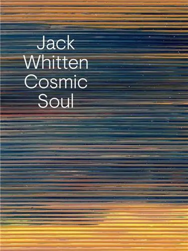Jack Whitten Cosmic Soul