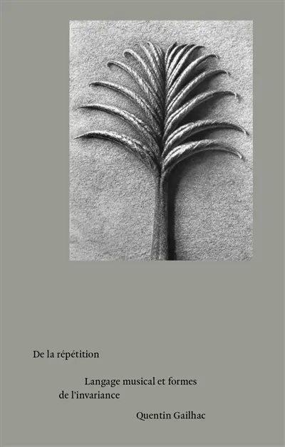 De la répétition : langage musical et formes de l'invariance