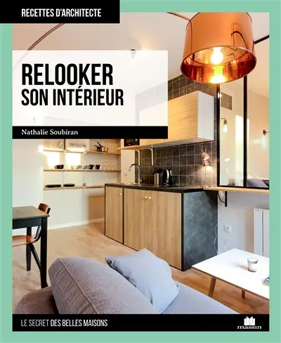 Relooker son intérieur : le secret des belles maisons