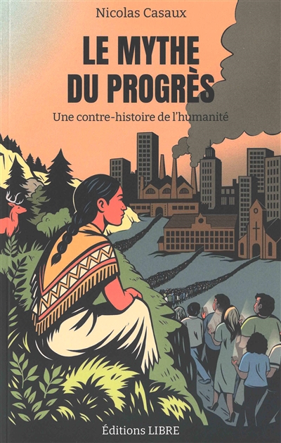 Le mythe du progrès : une...