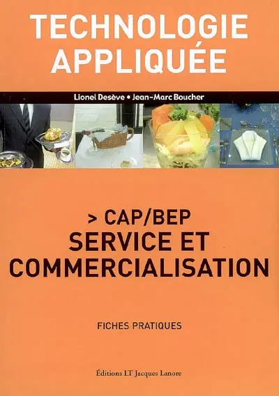 Technologie appliquée, CAP-BEP service et commercialisation : fiches pratiques