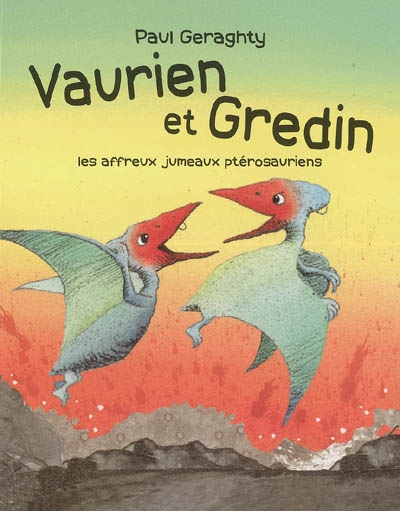 Vaurien et Gredin : les affreux jumeaux ptérosauriens