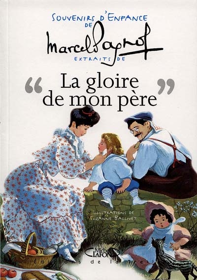 Souvenirs d'enfance de Marcel Pagnol extraits de 