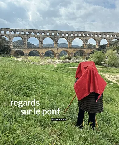 Regards sur le pont