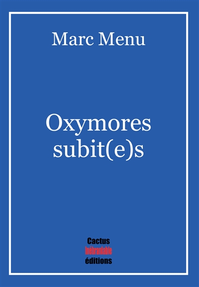 Oxymores subit(e)s