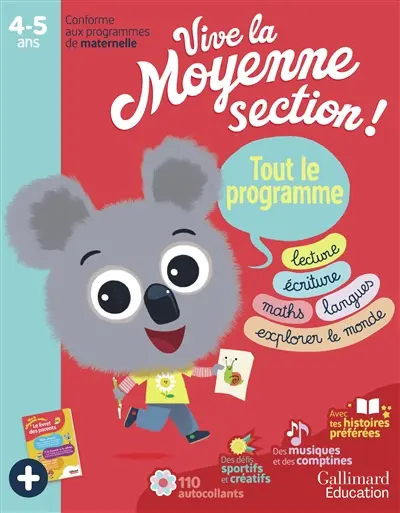 Vive la moyenne section ! Tout le programme, 4-5 ans : lecture, écriture, maths, langues, explorer le monde : conforme aux programmes de maternelle