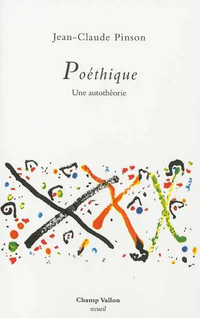 Poéthique : une autothéorie