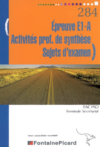 Epreuve E1-A, activités professionnelles de synthèse, sujets d'examen bac pro terminale secrétariat