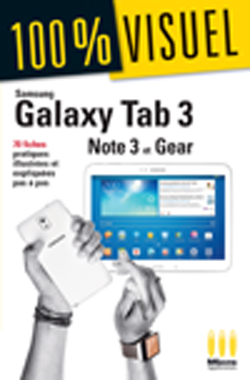 Samsung Galaxy Tab 3, Note 3 et Gear