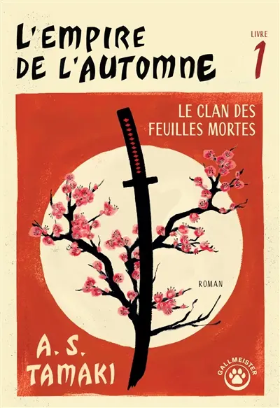 L'empire de l'automne. Vol. 1. Le clan des feuilles mortes