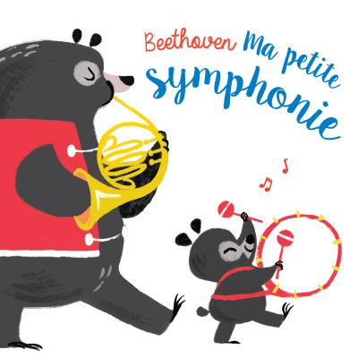 Beethoven : ma petite symphonie