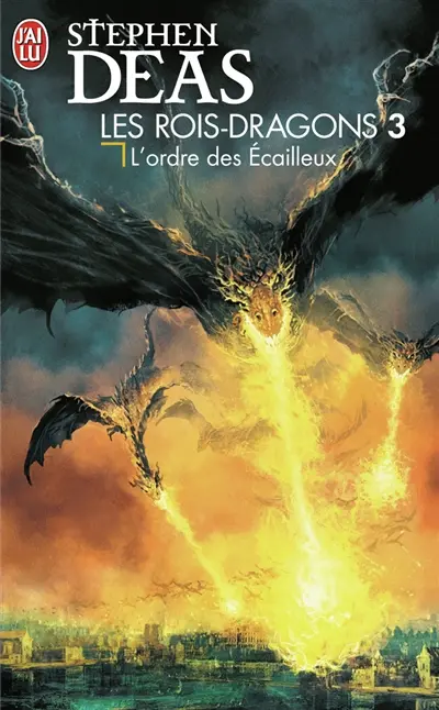 Les rois-dragons. Vol. 3. L'ordre des écailleux