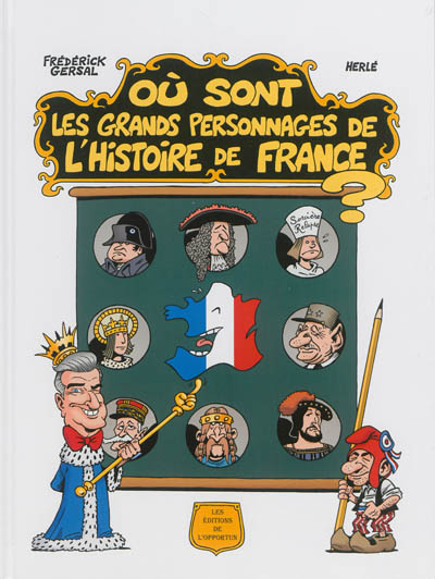 Où sont les grands personnages de l'histoire de France ?