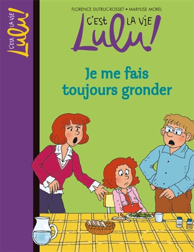 C'est la vie, Lulu !. Vol. 14. Je me fais toujours gronder