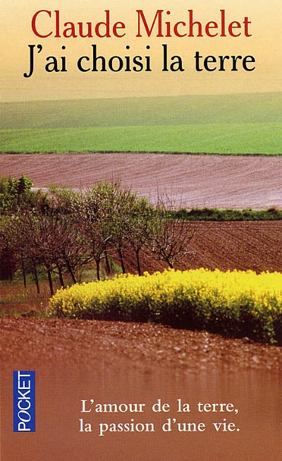 J'ai choisi la terre