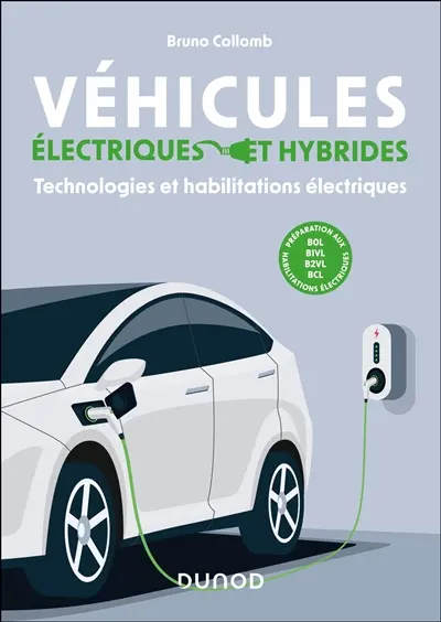 Véhicules électriques et hybrides : technologies et habilitations électriques