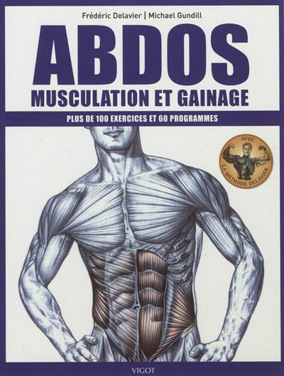 Abdos : musculation et gainage : plus de 100 exercices et 60 programmes