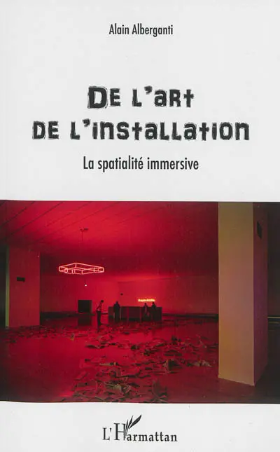 De l'art de l'installation : la spatialité immersive