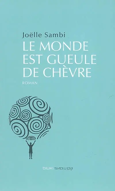 Le monde est gueule de chèvre