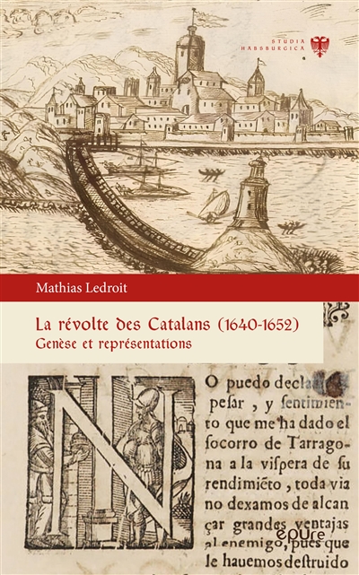La révolte des Catalans (1640-1652) : genèse et représentations