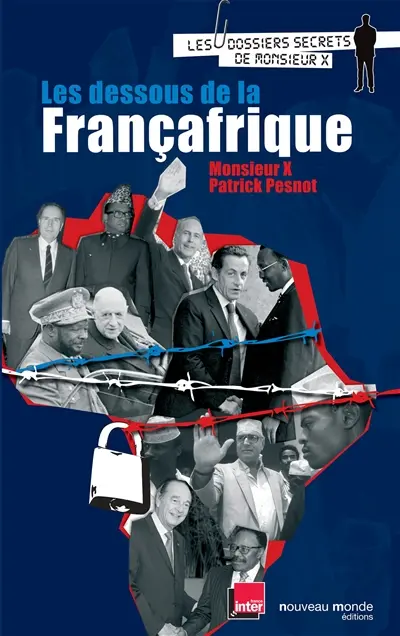 Les dessous de la Françafrique