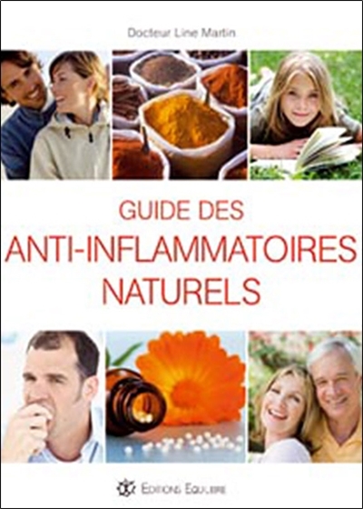 Guide des anti-inflammatoires naturels