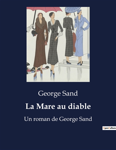 La Mare au diable : Un roman de George Sand