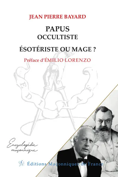 Papus occultiste, ésotériste ou mage ?