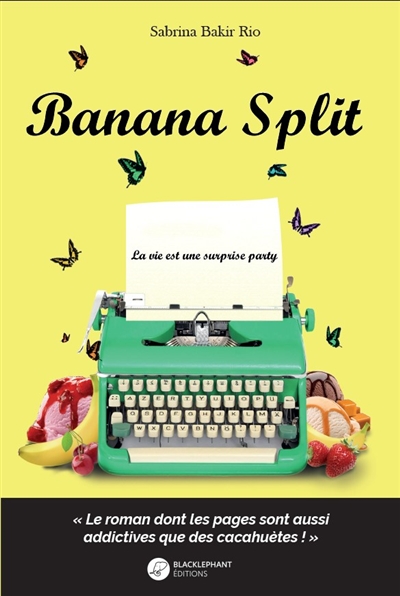 Banana split : la vie est une surprise party