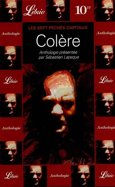 Les sept péchés capitaux. Vol. 5. Colère