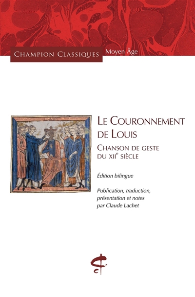 Le couronnement de Louis : chanson de geste du XIIe siècle
